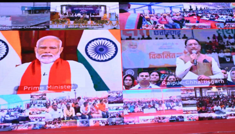 पीएम ने किया छत्तीसगढ़ में 34,427 करोड़ रूपए की 10 परियोजनाओं का लोकार्पण-शिलान्यास